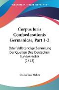 Corpus Juris Confoederationis Germanicae, Part 1-2