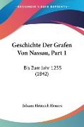 Geschichte Der Grafen Von Nassau, Part 1