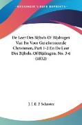 De Leer Des Bijbels Of Bijdragen Van En Voor Gereformeerde Christenen, Part 1-2 En De Leer Des Bijbels, Of Bijdragen, No. 3-6 (1832)