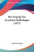 Het Vergrijp Der Zeventien Ouderlingen (1872)