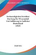 Denkwurdigkeiten Betreffend Den Gang Der Wissenschaft Und Aufklarung Im Sudlichen Deutschland (1823)