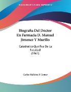 Biografia Del Doctor En Farmacia D. Manuel Jimenez Y Murillo