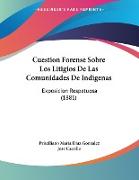 Cuestion Forense Sobre Los Litigios De Las Comunidades De Indigenas