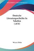 Deutsche Literaturgeschichte In Tabellen (1870)
