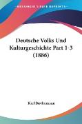 Deutsche Volks Und Kulturgeschichte Part 1-3 (1886)