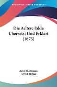 Die Aeltere Edda Ubersetzt Und Erklart (1875)