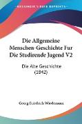 Die Allgemeine Menschen-Geschichte Fur Die Studirende Jugend V2