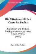 Die Alttestamentlichen Citate Bei Paulus