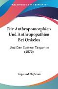 Die Anthropomorphien Und Anthropopathien Bei Onkelos