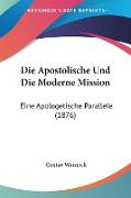 Die Apostolische Und Die Moderne Mission