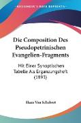 Die Composition Des Pseudopetrinischen Evangelien-Fragments