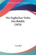 Die Englischen Verba Des Befehls (1878)