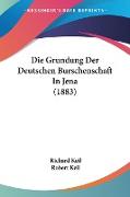 Die Grundung Der Deutschen Burschenschaft In Jena (1883)