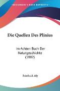 Die Quellen Des Plinius