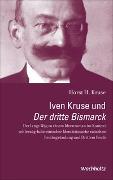 Iven Kruse und Der dritte Bismarck