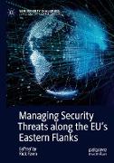 Managing Security Threats along the EU¿s Eastern Flanks