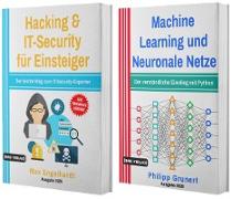 Hacking & IT-Security für Einsteiger + Machine Learning und Neuronale Netze (Hardcover)