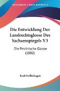 Die Entwicklung Der Landrechtsglosse Des Sachsenspiegels V3