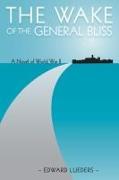The Wake of the General Bliss
