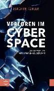 Verloren im Cyberspace. Auf dem Weg zur posthumanen Gesellschaft