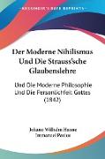 Der Moderne Nihilismus Und Die Strauss'sche Glaubenslehre