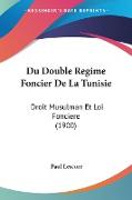 Du Double Regime Foncier De La Tunisie