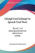 Glimpf Und Schimpf In Spruch Und Wort