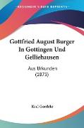 Gottfried August Burger In Gottingen Und Gelliehausen