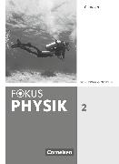 Fokus Physik - Neubearbeitung, Gymnasium Schleswig Holstein, Band 2, Lösungen zum Schülerbuch