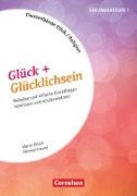 Themenbände Religion und Ethik, Religiöse und ethische Grundfragen kontrovers und schülerzentriert, Klasse 5-10, Glück + Glücklichsein, Kopiervorlagen