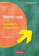 Warm-ups, Aufwärmübungen Fremdsprachen, Spanisch, Klasse 6-10, Buch