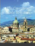 The Complete Guide to Italian