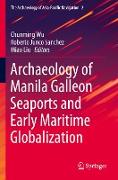 Archaeology of Manila Galleon Seaports and Early Maritime Globalization