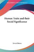 Human Traits and their Social Significance