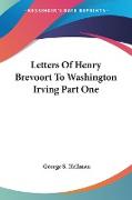 Letters Of Henry Brevoort To Washington Irving Part One