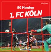 90 Minuten 1. FC Köln