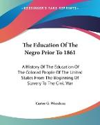 The Education Of The Negro Prior To 1861