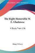 The Right Honorable W. E. Gladstone