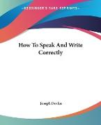 How To Speak And Write Correctly