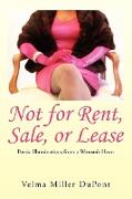 Not for Rent, Sale, or Lease