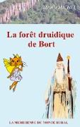 La forêt druidique de Bort