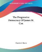 The Progressive Democracy Of James M. Cox