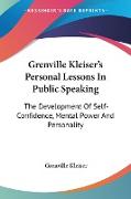 Grenville Kleiser's Personal Lessons In Public Speaking