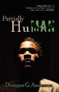 Partially Human