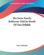 The Swiss Family Robinson Told In Words Of One Syllable