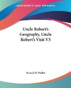 Uncle Robert's Geography, Uncle Robert's Visit V3