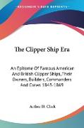 The Clipper Ship Era