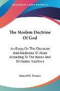 The Moslem Doctrine Of God