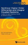 Nonlinear Higher Order Differential and Integral Coupled Systems