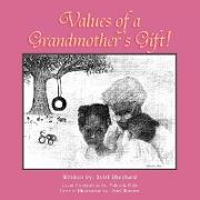 Values of a Grandmother's Gift!